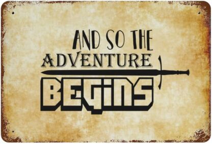 8x12 inch and So The Adventure Begins Metal Tin Sign with Saying Retro