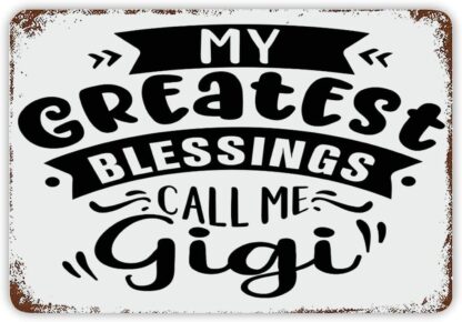 8x12 inch My Greatest Blessings Call Me Gigi Tin Sign