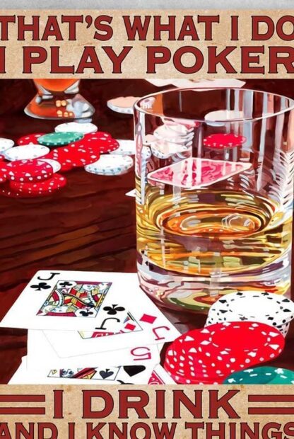 8x12 inch Poker and Wine Wine Lover That's What I Do I Play Poker I Drink