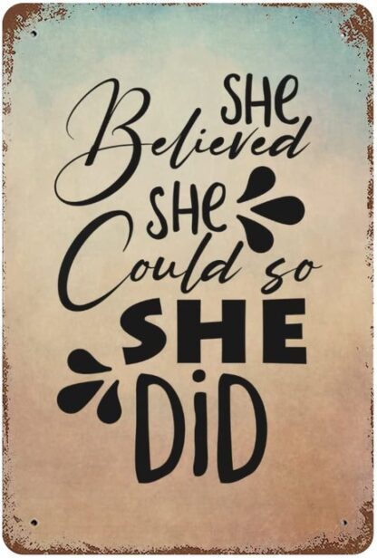 8x12 inch She Believed She Could So She Did Metal Signs