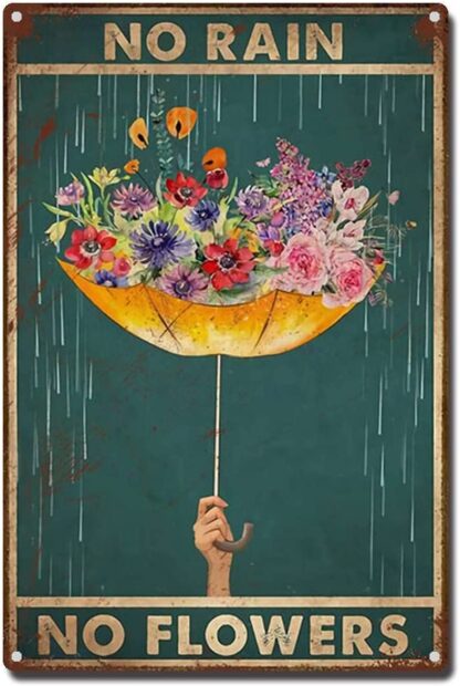 8x12" Tin Sign Flower Umbrella No Rain No Flowers Aluminum Sign