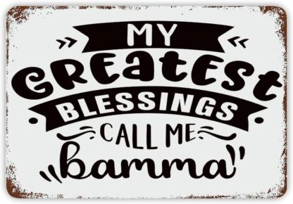 8x12 inch My Greatest Blessings Call Me Bamma Tin Sign Vintage