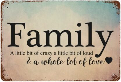 8x12 inch Tin Sign Family A Little Bit of Crazy A Little Bit of Loud &amp