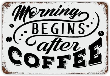 8x12 inch Morning Begins After Coffee Metal Sign Family Wall Art Vintage Style Tin Signs