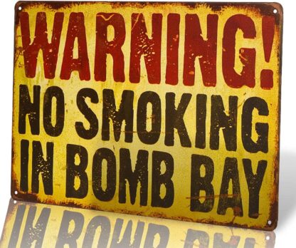 8x12 inch -Danger Sign-waringing no Smoking in Bomb Bay Vintage Metal Sign