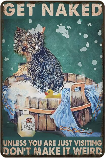 8x12 inch Metal Sign Scotch Terrier Bath Dog Pet Get Naked Unless