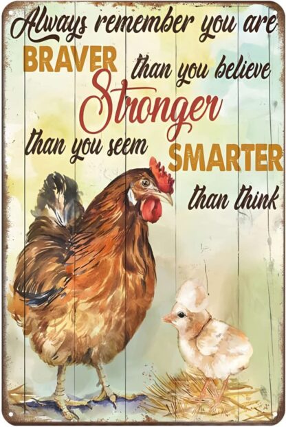 8x12 inch Metal Sign Farmer Rooster Remember You are Braver Stronger