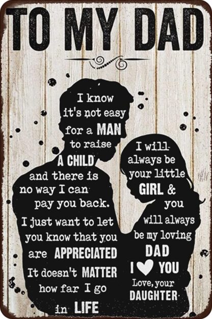 8x12 inch To My Dad Metal Tin Sign I Know It's Not Easy