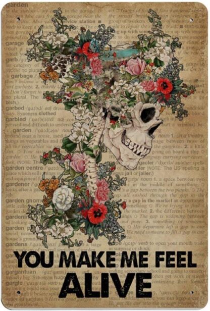 8x12 inch Metal Tin Signs You Make Me Feel Alive Gardening Skull Reproduction