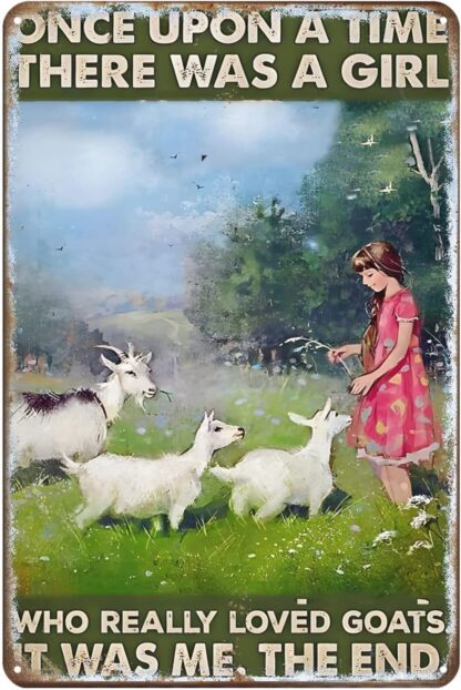 8x12 inch There was a Girl Who Really Loved Goats Metal Sign