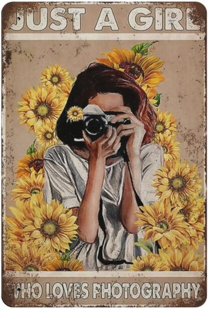 8x12 inch Metal Tin Photographer Sunflower Just A Girl Who Loves Photography