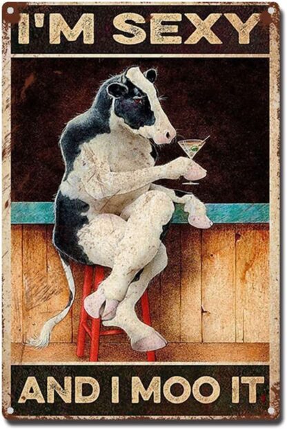 8x12 inch Tin Sign Sexy Cow and Wine I'm Sexy and I Moo It Cave Art