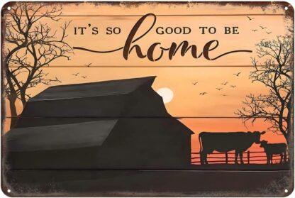 8x12 inch Farmer It's So Good to Be Home Metal Sign