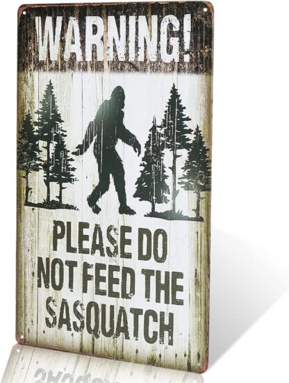 8x12 inch -Note Plate Warning Please Do Not Feed The Sasquatch Tin Sign