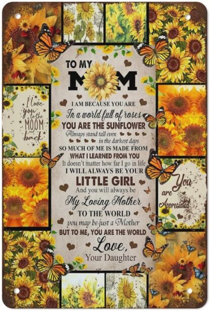 8x12 inch Sunflower to My Mom You are The World Tin Sign