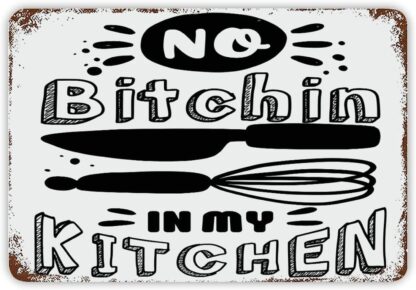 8x12 inch Metal Sign No Bitchin in My Kitchen Tin Signs Inspirational Workout Room