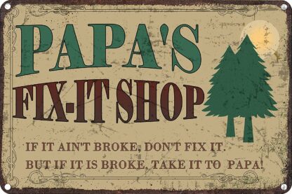 8x12 inch Papa Gifts - "If Papa Can't Fix It No One Can" Vintage Tin Signs