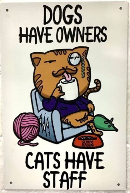 8x12 inch Funny Tin Sign Metal Poster Cat pet lover owner staff servants humor