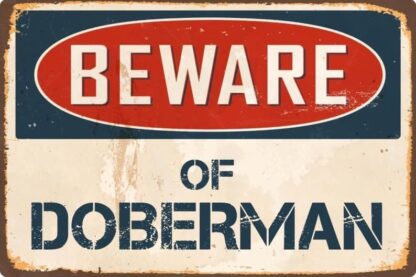 8x12 inch Metal Sign Beware Of Doberman Sign Vintage Sign