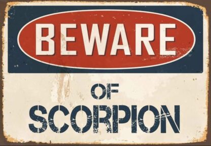 8x12 inch Metal Sign Beware Of Scorpion Sign Vintage Sign