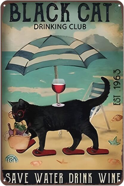 8x12 inch Funny Metal Sign Black Catsave Water Drink Wine