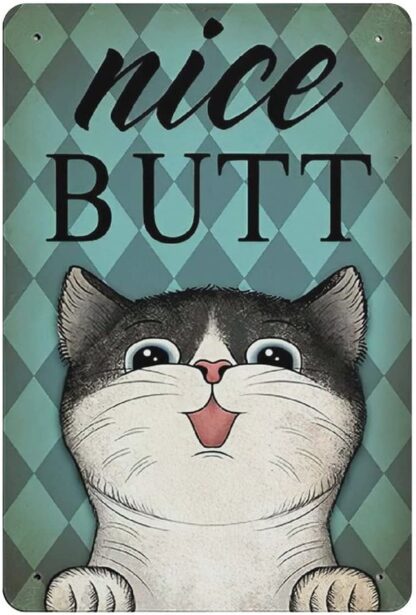 8x12 inch Cat Beautiful Butt, Retro Pewter tin Sign, Bathroom Art Prints