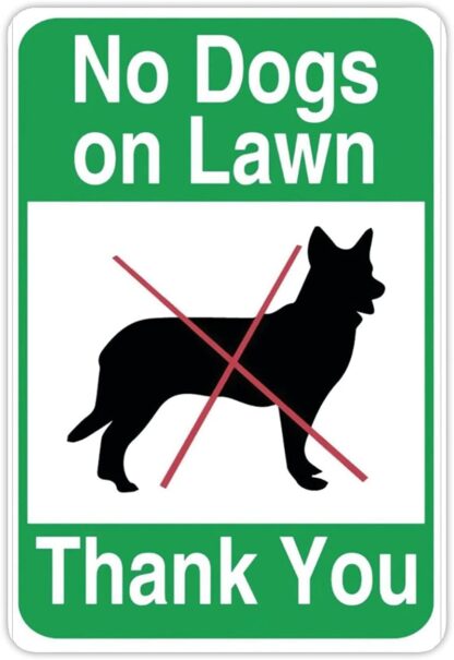 8x12 inch SheilaNelly No Dogs On Lawn Thank You Pet Animal Sign