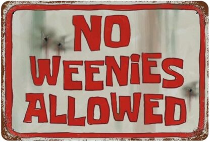 8x12 inch No Weenies Allowed Metal Tin Sign Retro Style Aluminum Sign