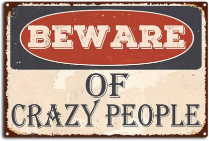 8x12 inch Vintage Beware of Crazy People Metal Tin Sign