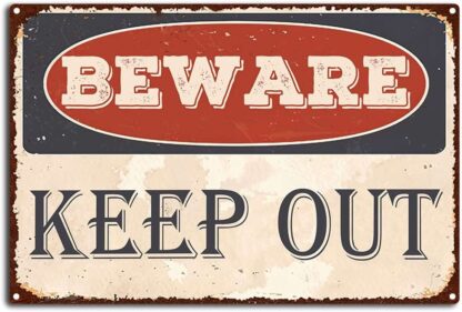 8x12 inch Vintage Beware Keep Out Metal Tin Sign