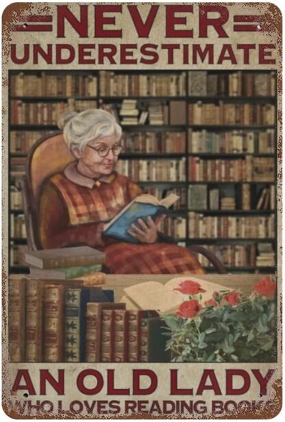 8x12 inch Never Underestimate an Old Lady Who Loves Reading Books Room