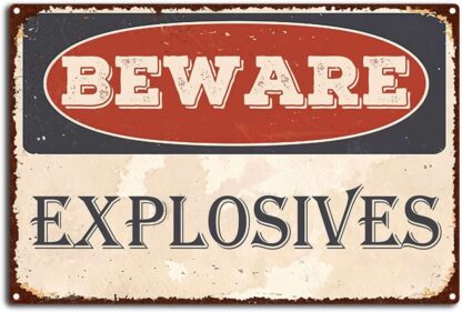 8x12 inch Vintage Beware Explosives Metal Tin Sign