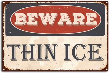 8x12 inch Vintage Beware Thin Ice Metal Tin Sign