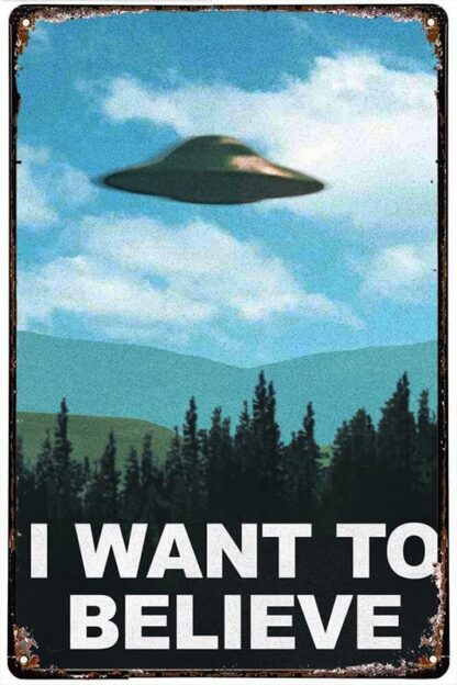 8x12 inch I Want To Believe Tv Show Ufo Wall Art Decorative Vintage Signs