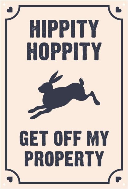 8x12 inch Funny Rabbit Tin Sign, Hippity Hoppity Get Off My Property No Trespassing