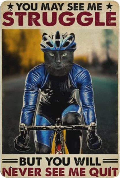 8x12 inch Cat Cycling Never Quit Bathroom Vintage Wall Art Home Sign