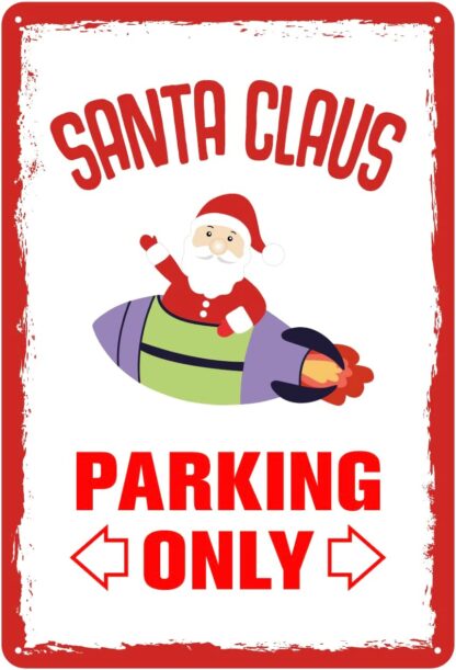 8x12 inch Christmas Metal Tin Sign, Santa Claus Parking Only Sign