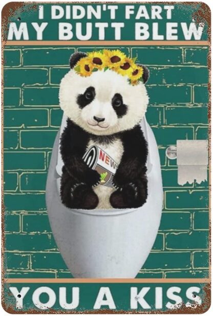 8x12 inch Panda I Didn't Fart My Butt Blew You A Kiss Room Tin Signs