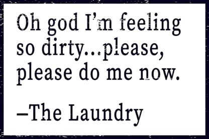 Im Feeling Dirty 8" x 12" Funny Laundry Tin Sign Laundry Room