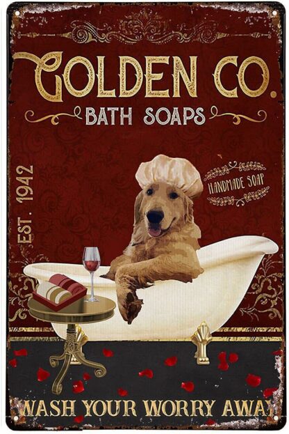 8x12 inch Tin Signs Golden Retriever Bath Soap Wash Your Worries Away