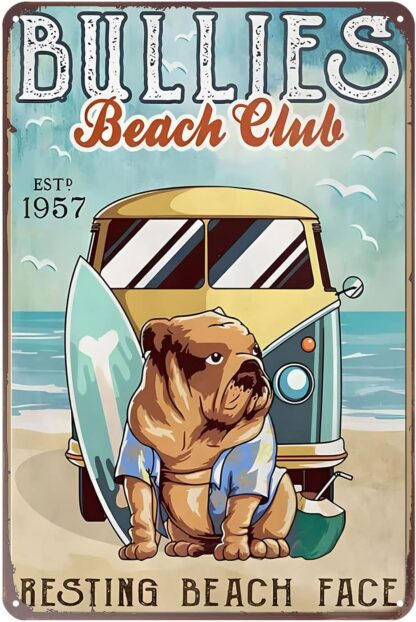 8x12 inch Funny Metal Sign Bulldog Beach Club Vintage Tin Sign