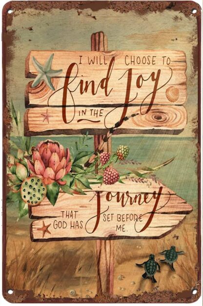 8x12 inch Metal Tin Sign I Will Choose Journey or find Joy Funny Tin Sign