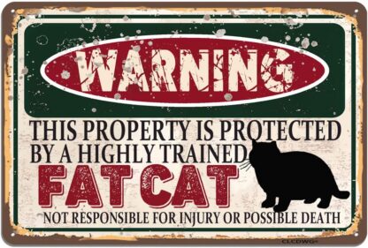 8x12 inch Cat Metal Sign, Warning This Property Protected by Fat Cat Vintage