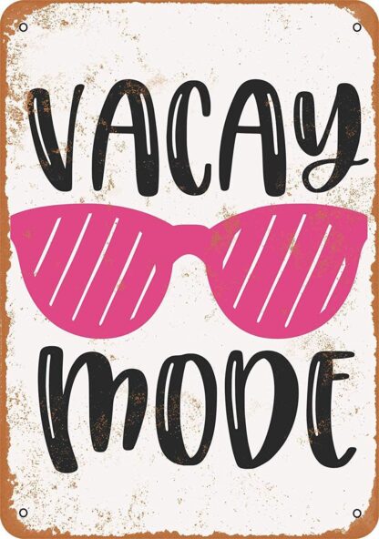 8x12 inch Nice Tin Sign Metal Sign Vacay Mode Sunglasses Vintage Look