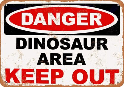 8x12 inch Nice Tin Sign Metal Sign Danger Dinosaur Area Keep Out Vintage Look