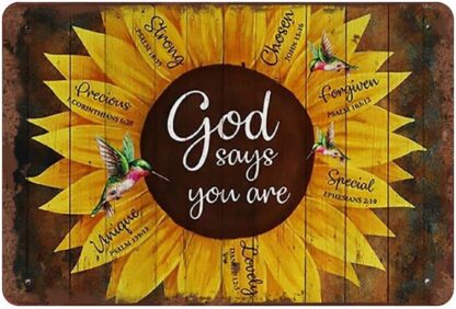 8x12 inch Hummingbird and Sunflower Tin Sign God Says You are Scripture