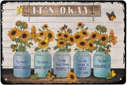 8x12 inch Sunflower Decor - It's Okay to Make Mistakes Funny Metal Novelty Sign