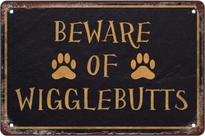 8x12 inch Funny retro tin sign Beware of Wigglebutts for Outdoor &amp