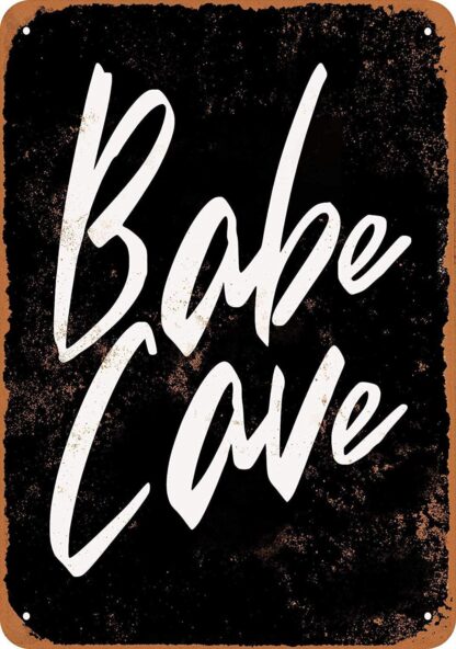 8x12 inch Nice Tin Sign Metal Sign Babe Cave (Black Background) Vintage Look