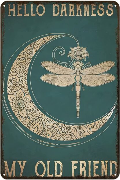 8x12 inch Dragonfly and Moon Hello Darkness My Old Friend Tin Sign